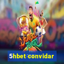 5hbet convidar